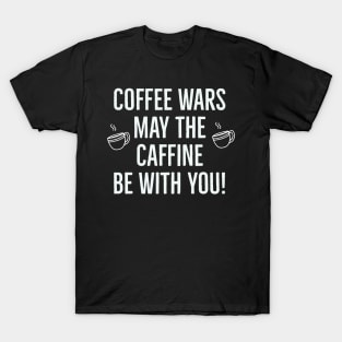 Coffee Wars T-Shirt